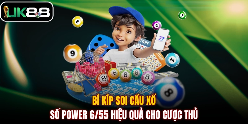 Bí kíp soi cầu xổ số Power 6/55 hiệu quả cho cược thủ
