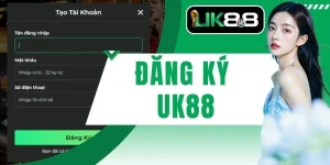 Đăng Ký UK88 Hướng Dẫn Tạo Tài Khoản Nhanh Trong 1 Phút