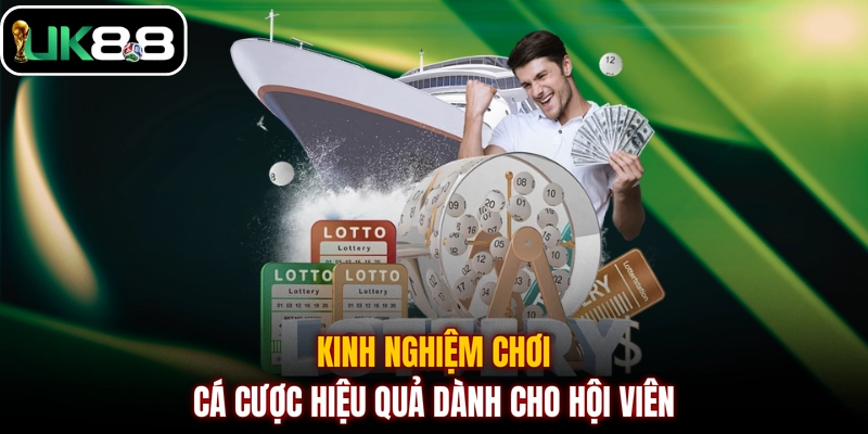 Kinh nghiệm chơi cá cược hiệu quả dành cho hội viên