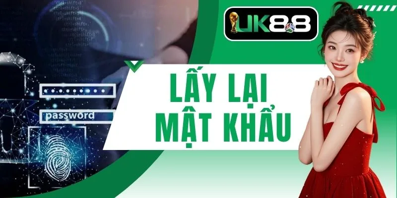 Lấy Lại Mật Khẩu Giải Pháp Bảo Mật An Toàn Cho Mọi Cược Thủ