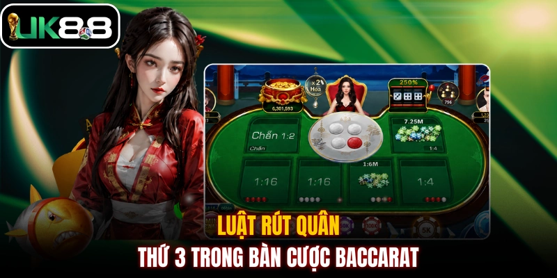 Luật rút quân thứ 3 trong bàn cược Baccarat 